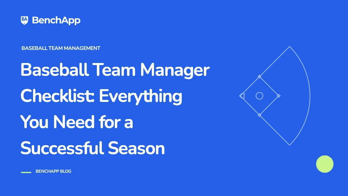 Baseball Team Manager Checklist: Everything You Need for a Successful Season